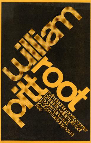Publicity poster for William Pitt Root's reading, featuring yellow text on a black background. 