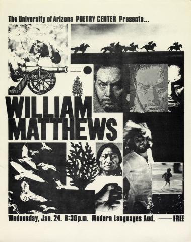Publicity poster for William Matthews's reading, featuring a black and white collage of photographs of faces, birds, a cannon, and riders on horseback.